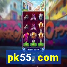 pk55. com